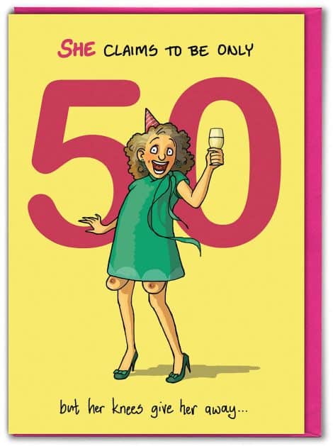 Tarjeta de 50 cumpleaños divertida: “Asegura tener 50” – Para las mujeres amigas de sus damas.