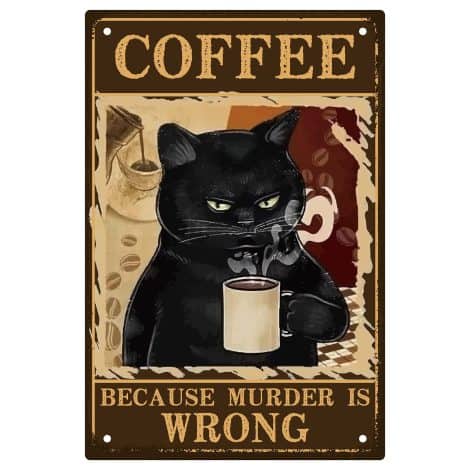 Cartel de metal divertido con diseño de gato negro, ideal para decorar café, bares y hogares. (16 words)