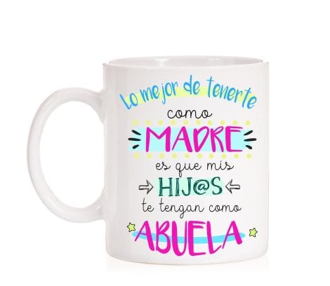 “Taza Lo Mejor de ser Madre es que mis Hijos te tengan como Abuela. Taza Regalo amoroso para Madres y Abuelas. Regalo Día Madre”